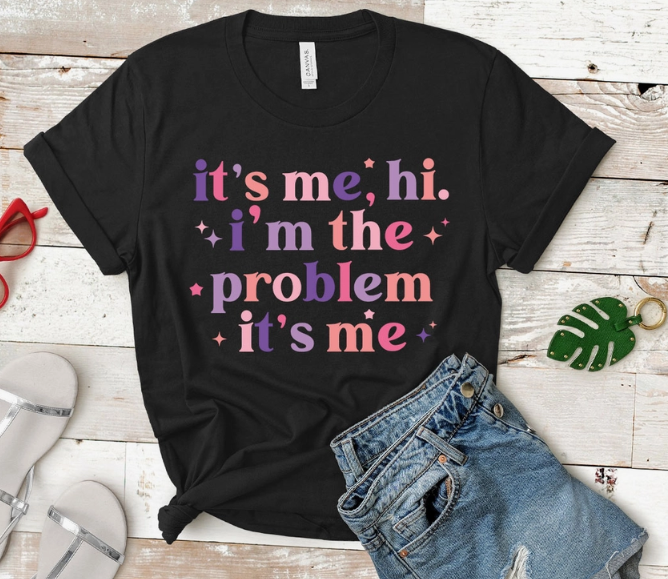 Taylor Swift It's Me Hi I'm the Problem It's Me Shirt | Southern Grace ...