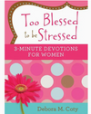 Too Blessed To Be Stressed